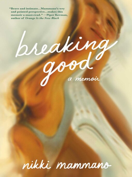 Title details for Breaking Good by Nikki Mammano - Available